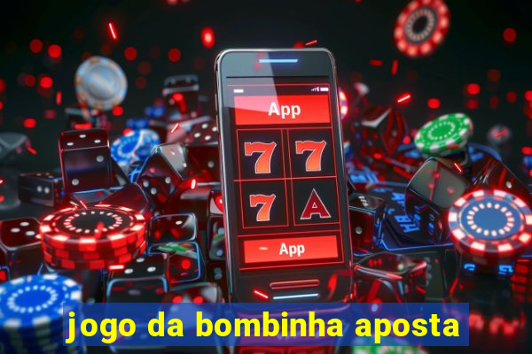 jogo da bombinha aposta